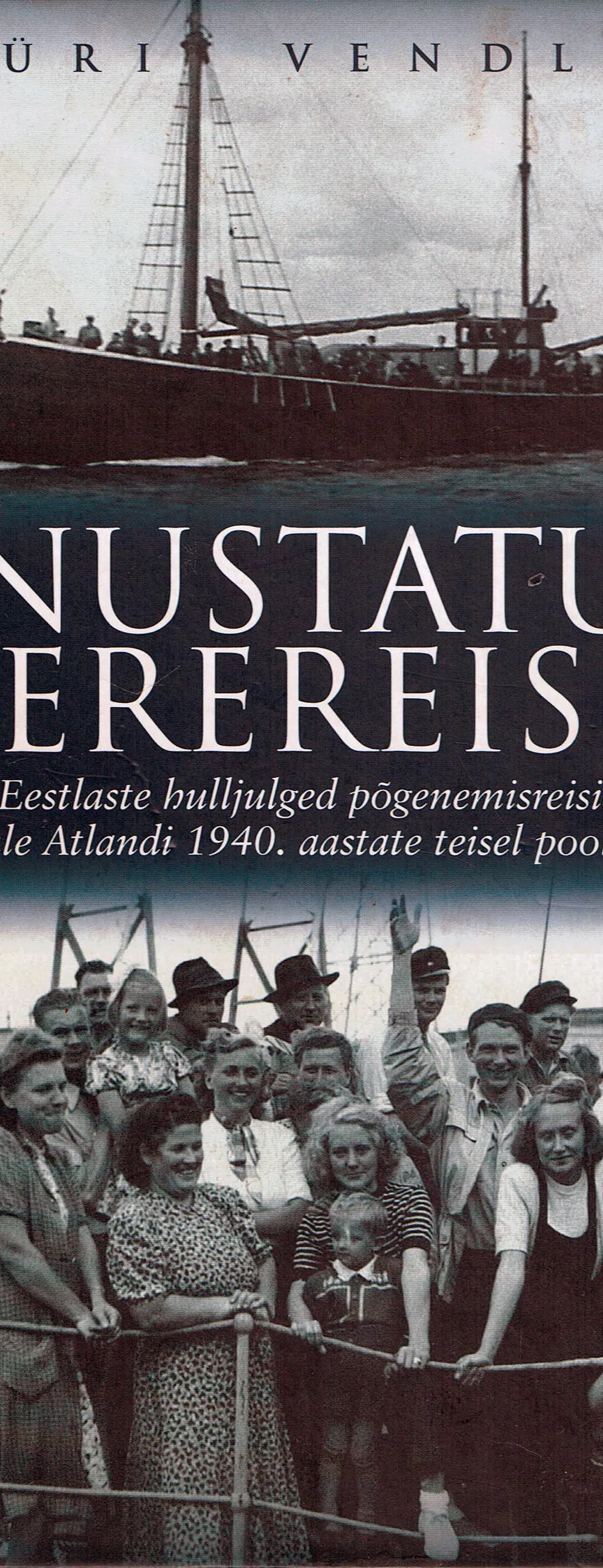 Käsmu Meremuuseum - Unustatud merereisid, Jüri Vendla